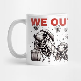 Cicada We Out.Funny Cicada Family Journey Funny Cute Cicada Mug